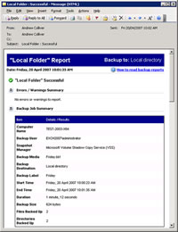 Receive daily emails reminders telling you which tape or disk to use, and emails informing you of the status of each backup
